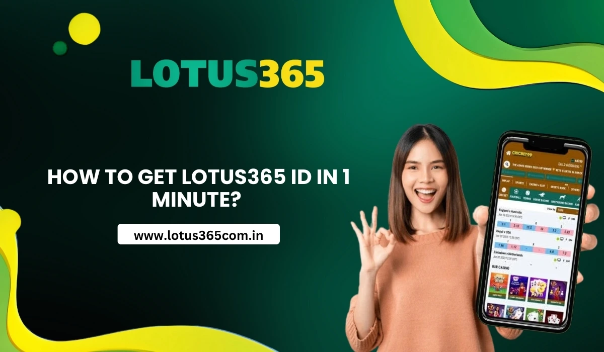 How To Get Lotus365 ID in 1 Minute? (2025 Guide)