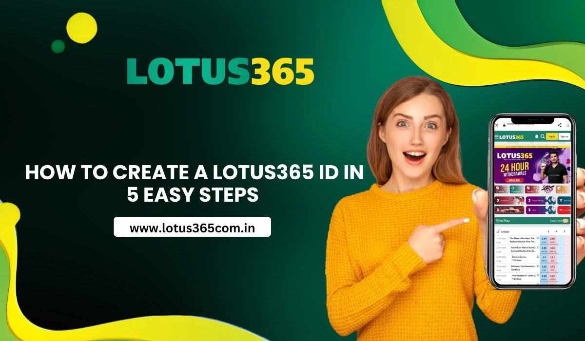 How to Create a Lotus365 ID in 5 Easy Steps