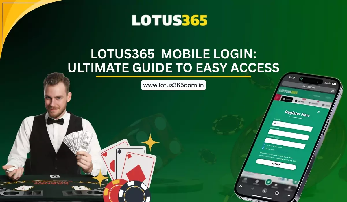 Lotus365 Mobile Login: Ultimate Guide to Easy Access