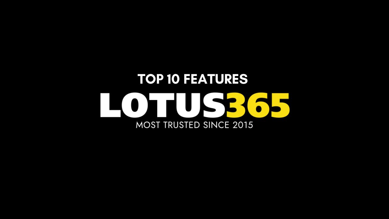 Top 10 Features That Make Lotus365 Stand Out in 2026
